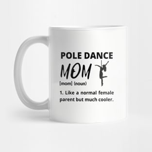 Pole Dance Mom Mug